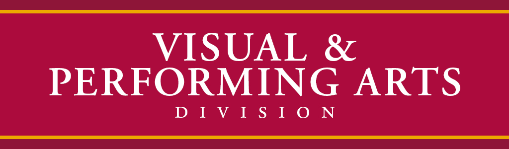 Visual and performing arts division