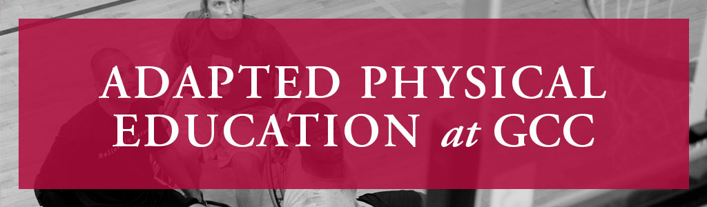 Adapted Physical Education at GCC