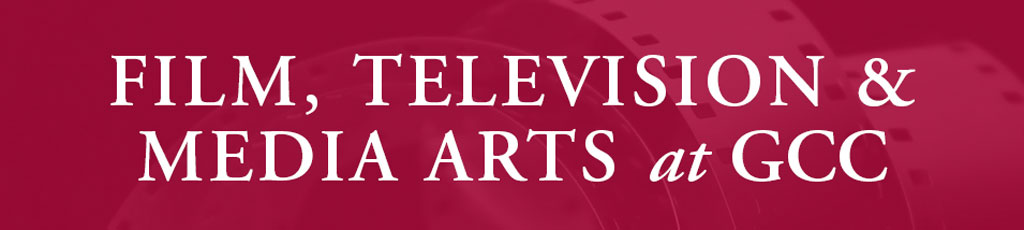 Film, Television, and Media Arts at GCC