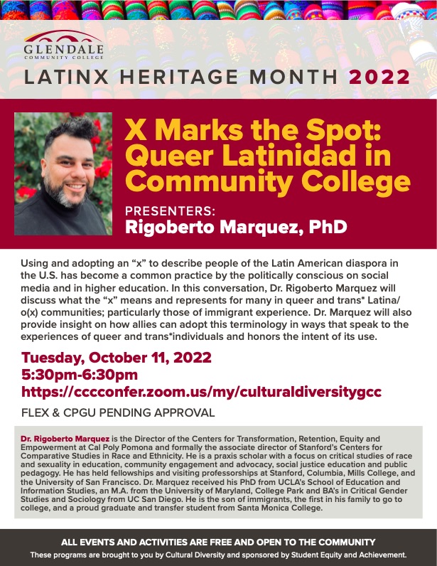 Latinx Heritage Month 2022 X Marks the Spot: Queer Latinidad in Community College