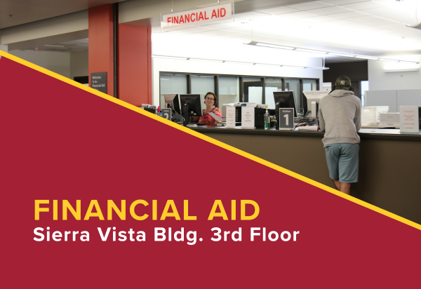 Financial Aid Sierra Vista Bldg. 3rd Floor