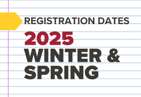 Registration Dates 2025 Winter & Spring