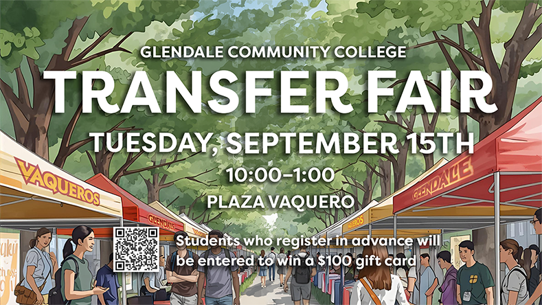 Transfer Fair Transfer Fair, Sept. 15th, 10-1, Plaza Vaquero, register in advance for an entry to win a $100 gift card